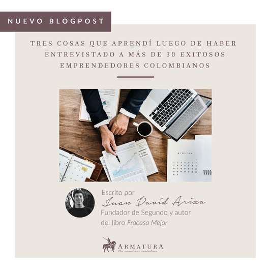 Tres cosas que aprendí luego de entrevistar a más de 30 exitosos emprendedores colombianos
