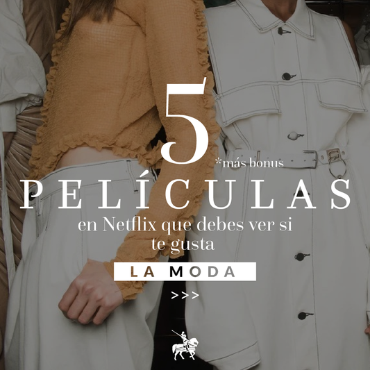 5 películas en Netflix que debes ver si te gusta la moda
